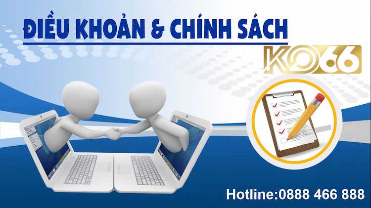 Điều Khoản Sử Dụng KO66 - Bảo Vệ Bạn Trước Những Rủi Ro!