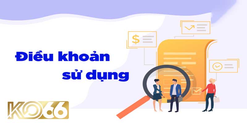 Giới thiệu về Điều Khoản Sử Dụng KO66