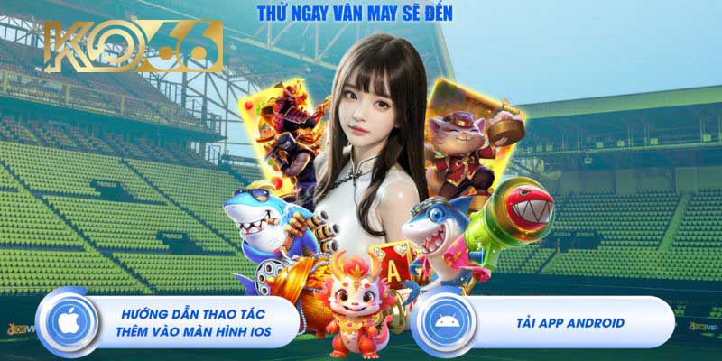 Tải App KO66 Ngay Để Khám Phá Các Trò Chơi Hấp Dẫn Nhất!